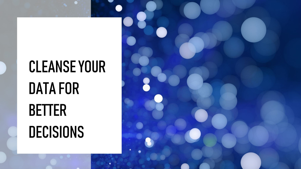 Data Cleansing for CDTOs: Don't Let Dirty Data Poison Your Decisions
