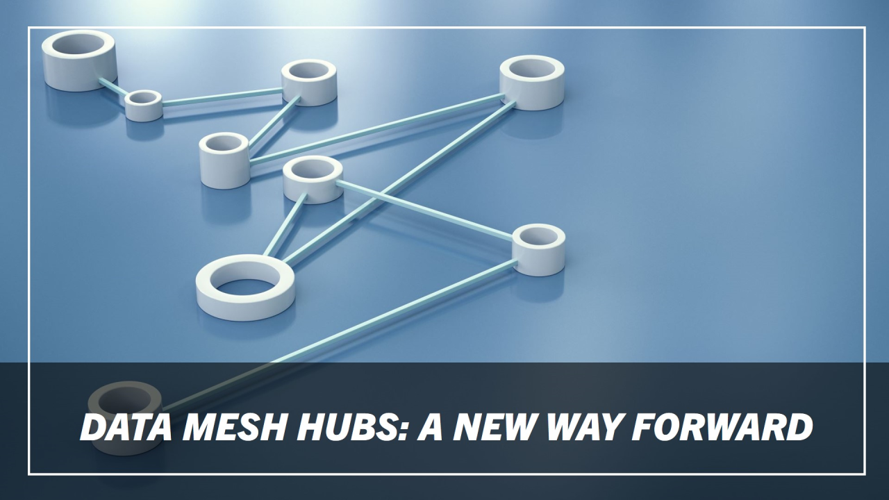 Shifting gears: From Monolithic Lake to Data Mesh Hubs
